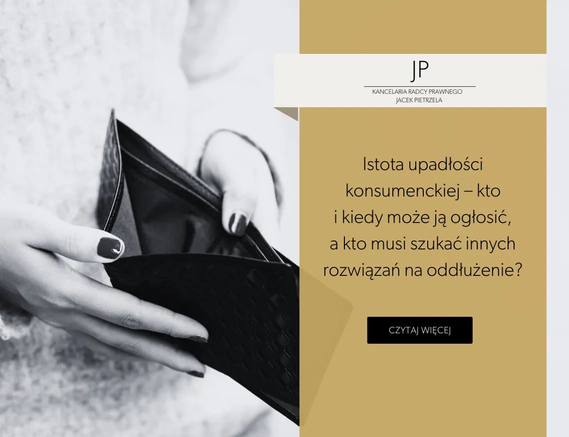 Kiedy można ogłosić upadłość konsumencką? Sprawdź warunki i terminy