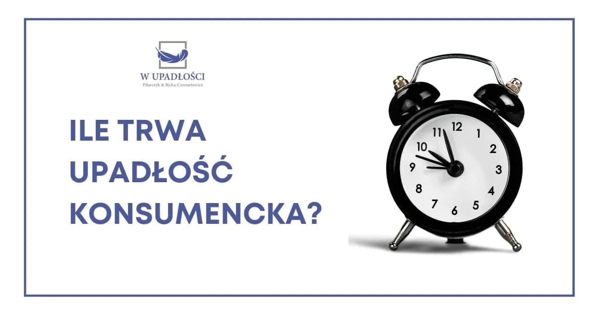 Ile trwa upadłość konsumencka? Czas i doświadczenia z forum